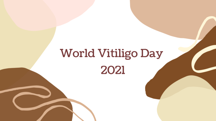 World Vitiligo Day 2021