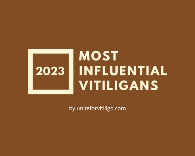 Most Influential Vitiligans of 2023